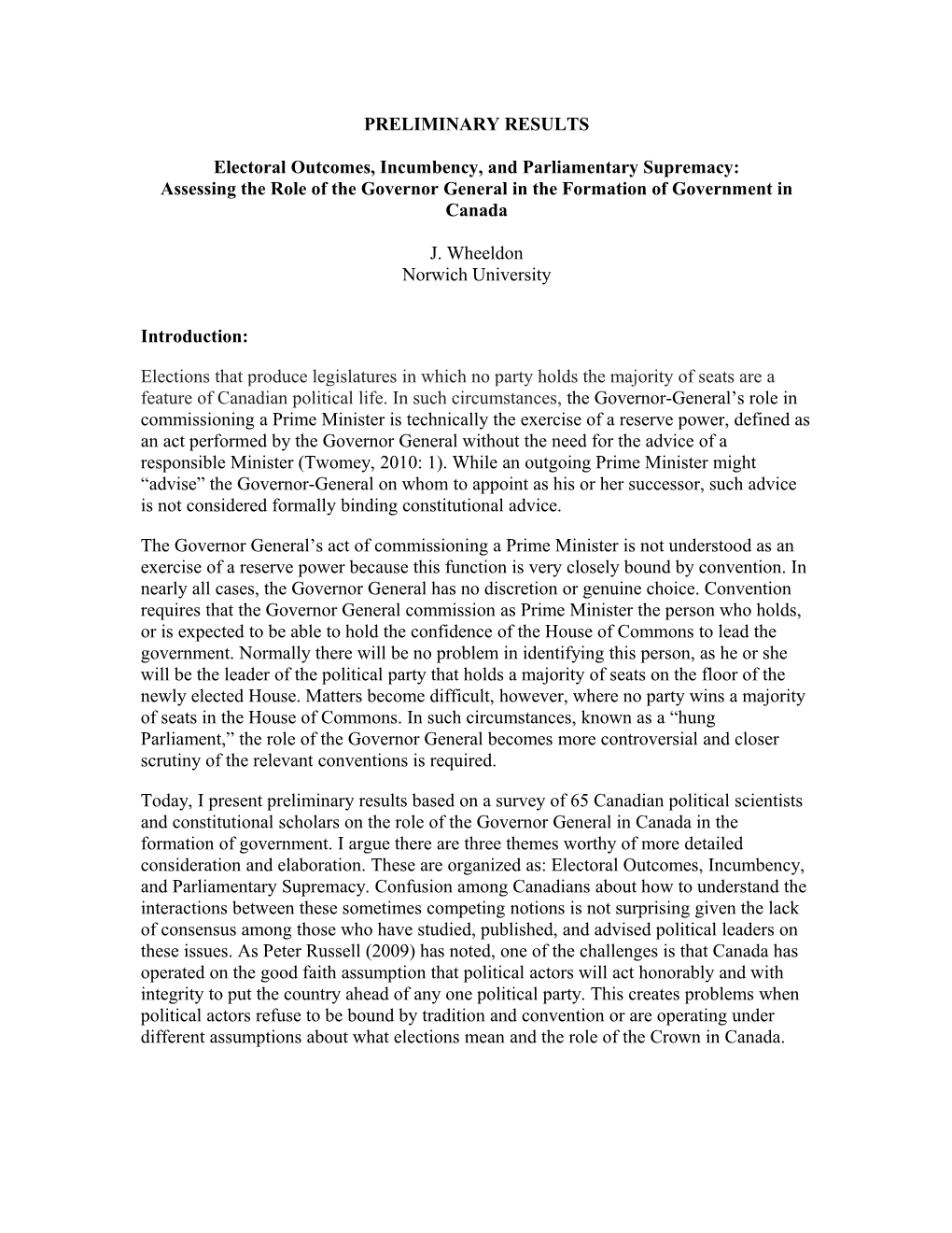 Electoral Outcomes, Incumbency, and Parliamentary Supremacy