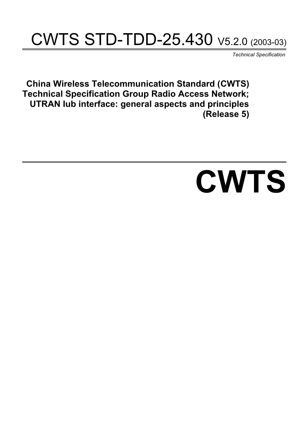 China Wireless Telecommunication Standard (CWTS)