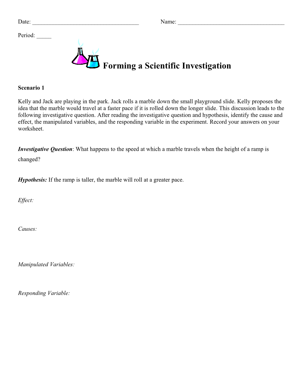 Forming a Hypothesis Using Cause and Effect