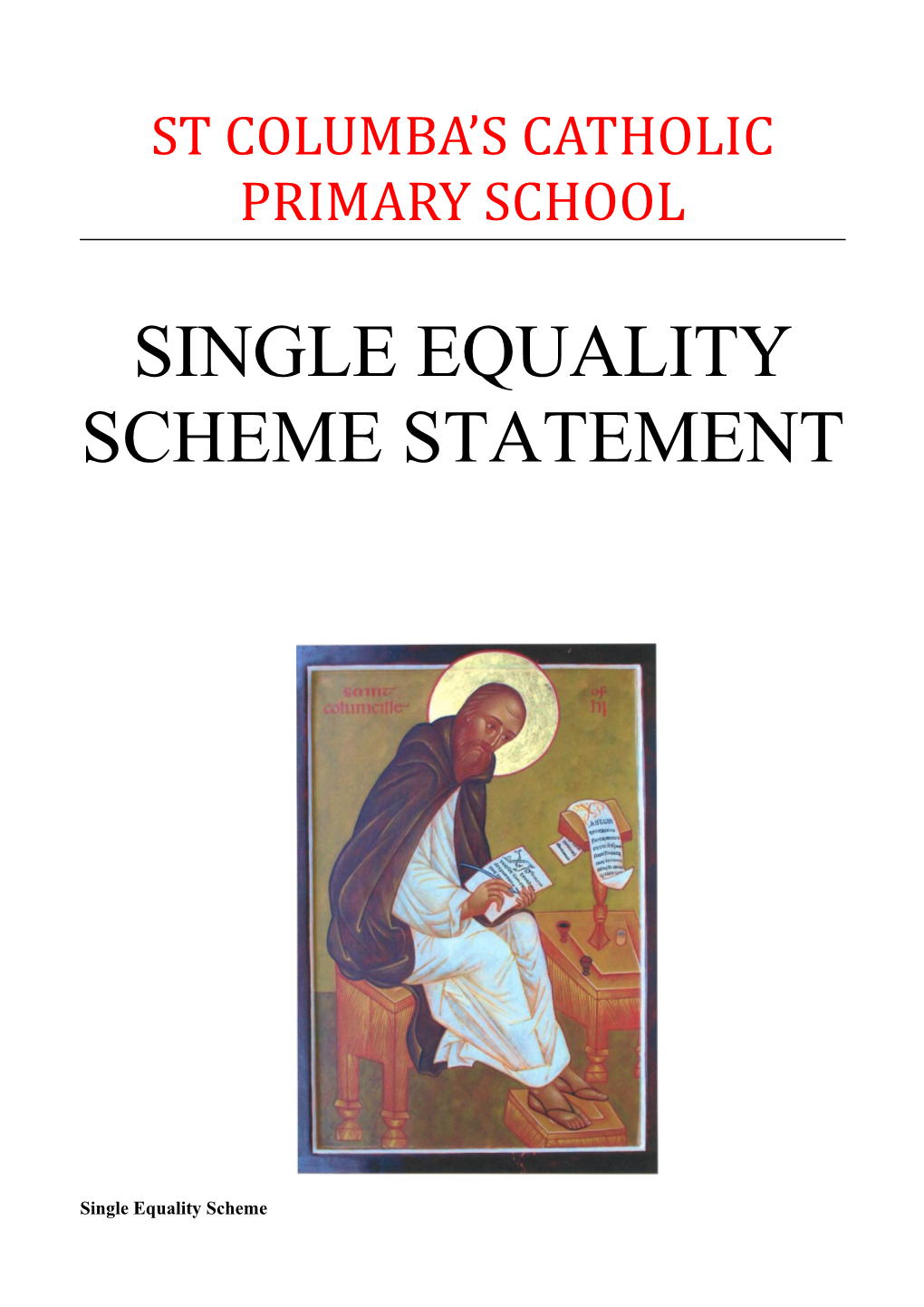 Single Equality Scheme