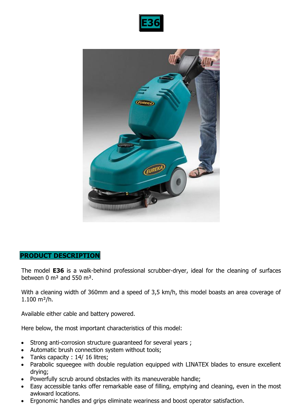 With a Cleaning Width Of360mm and a Speed Of3,5 Km/H, This Model Boasts an Area Coverage