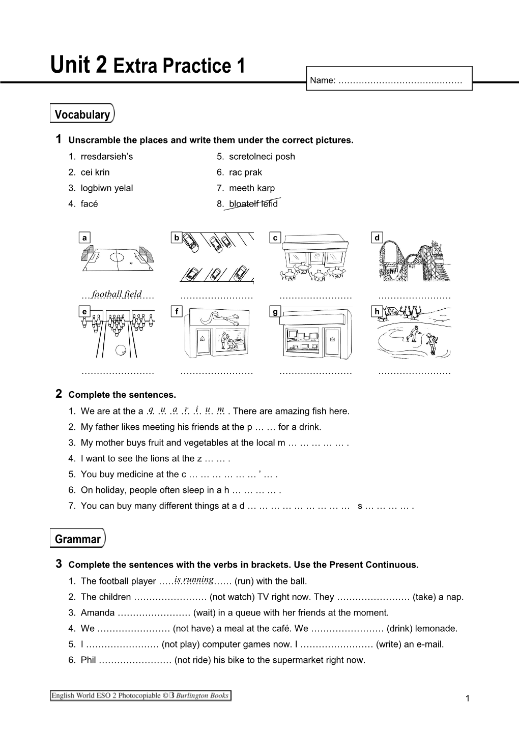 1 Unscramble the Places and Write Them Under the Correct Pictures