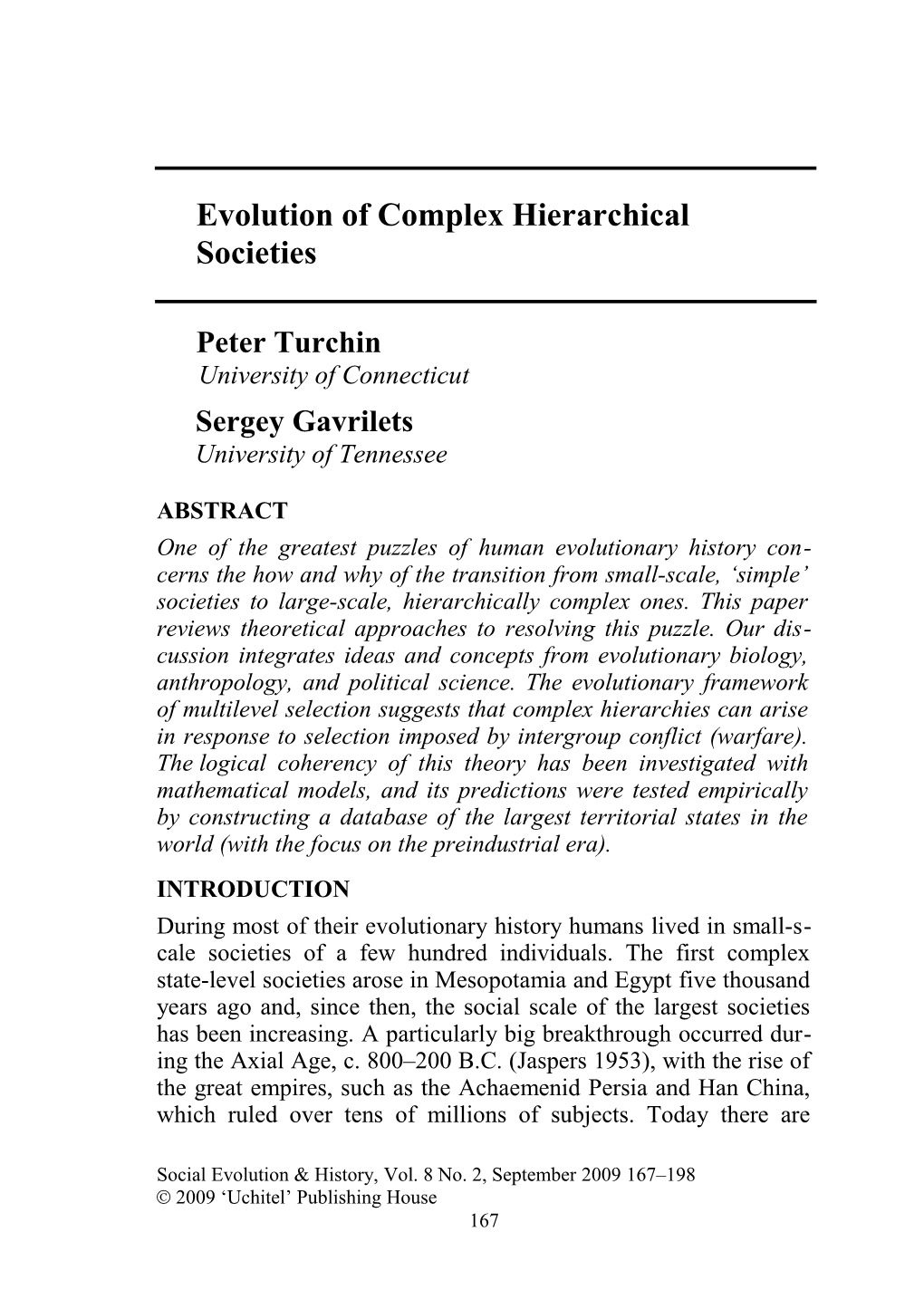 Idealism, Materialism, and Biology in the Analysis of Cultural Evolution s6