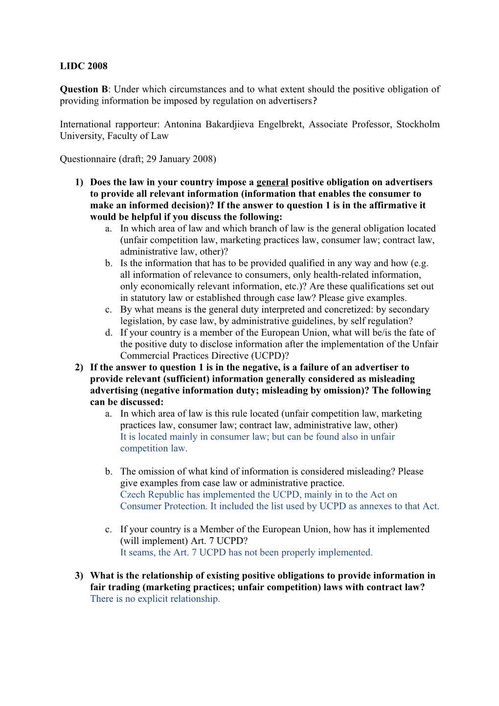 Question B: Under Which Circumstances and to What Extent Should the Positive Obligation