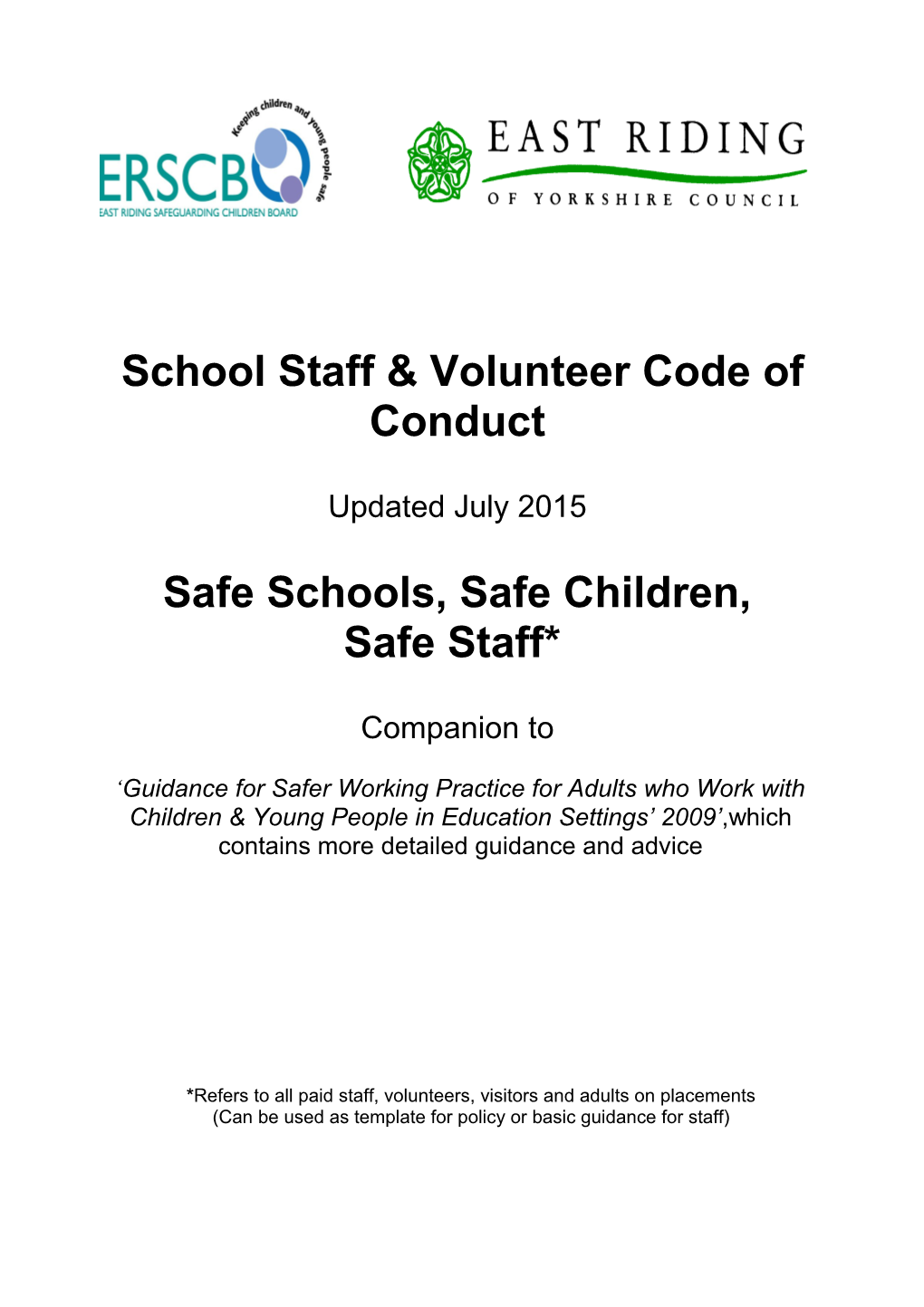 Safe Schools - Safe Children - Safe Staff*