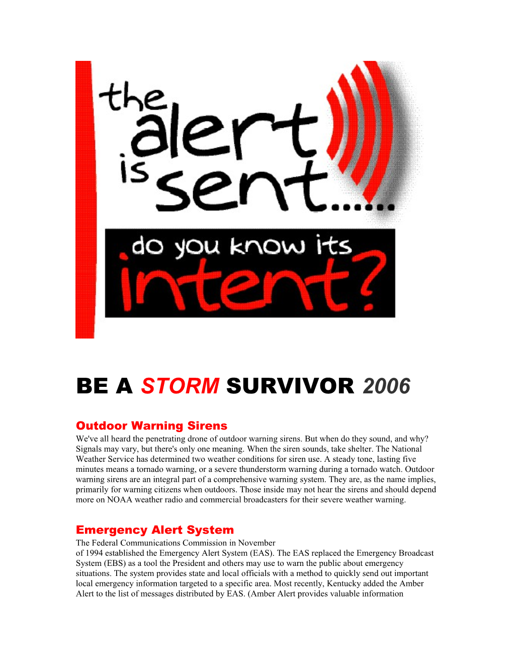 BE a STORM SURVIVOR 2004N At