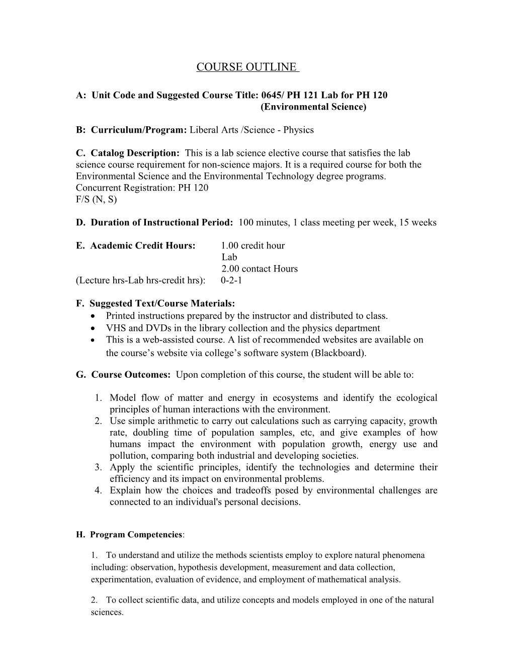 A: Unit Code and Suggested Course Title: 0645/ PH 121 Lab for PH 120 (Environmental Science)