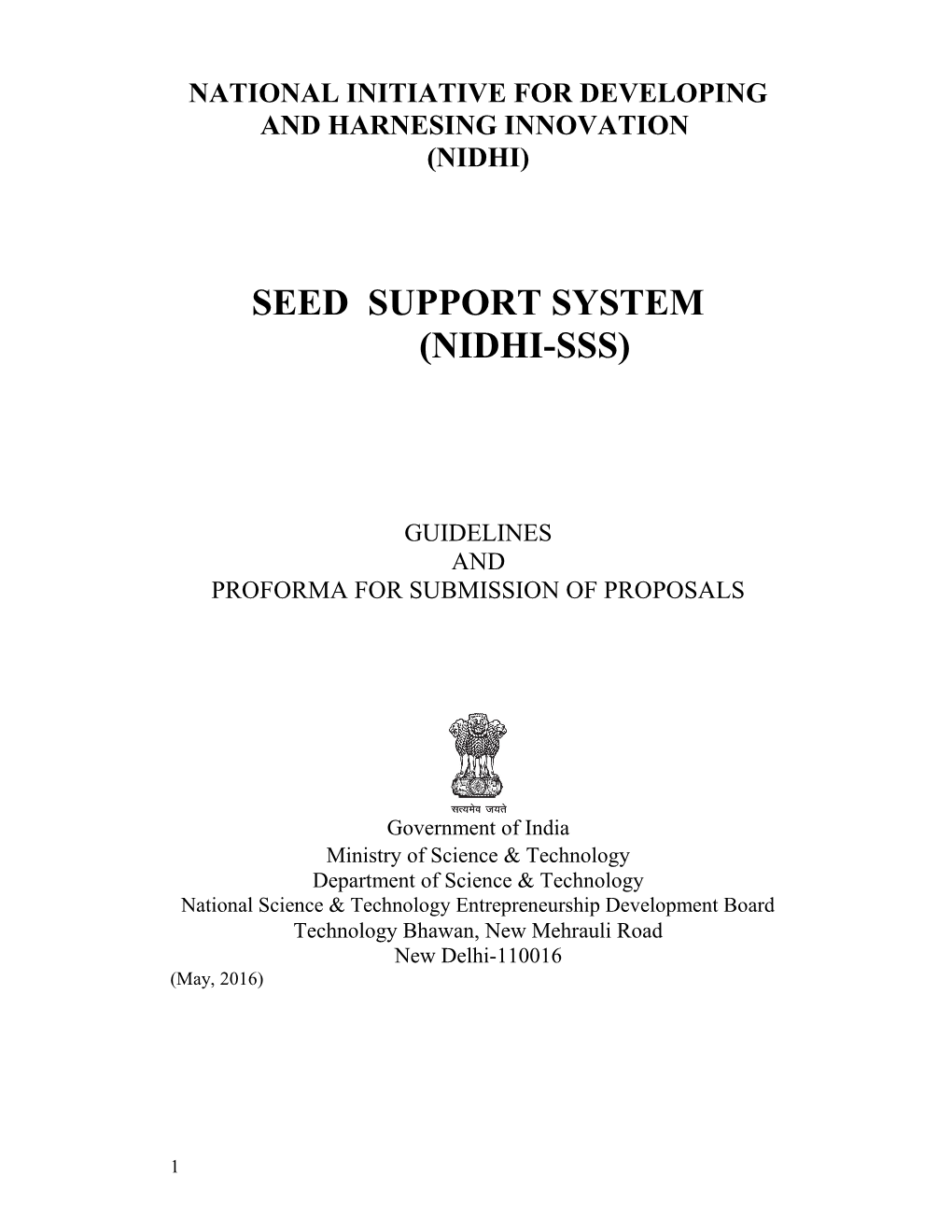 Seed Support System for Start-Ups in Incubators