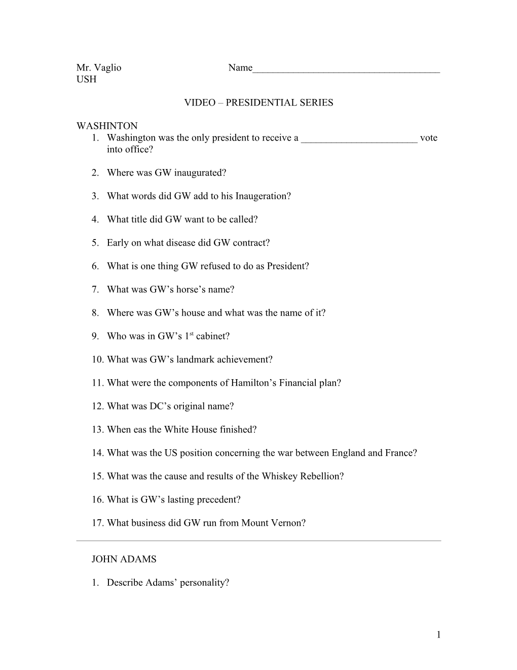 1. Washington Was the Only President to Receive a ______Vote Into Office?