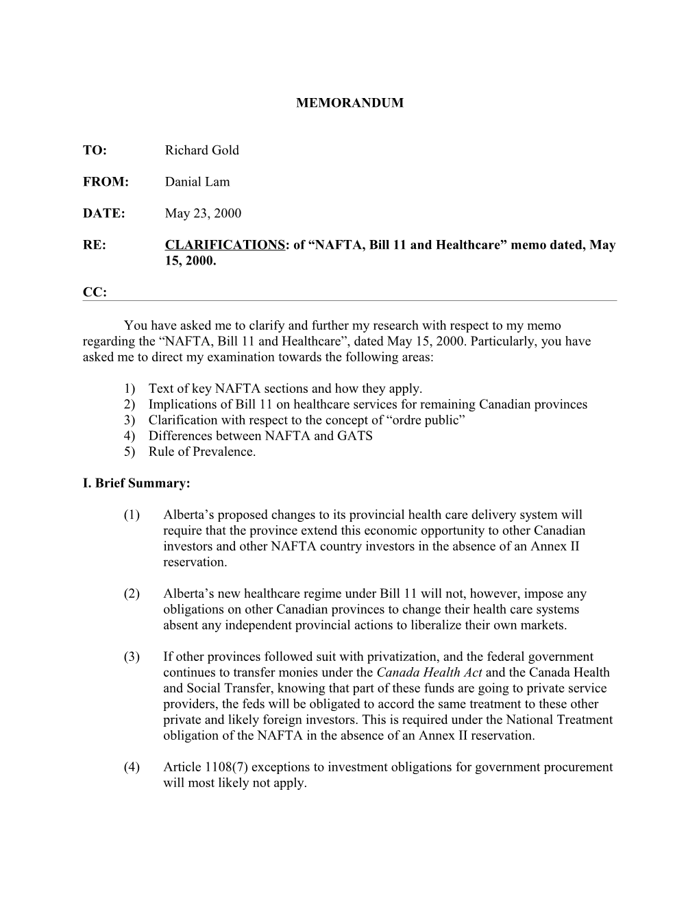 RE:CLARIFICATIONS: of NAFTA, Bill 11 and Healthcare Memo Dated, May 15, 2000