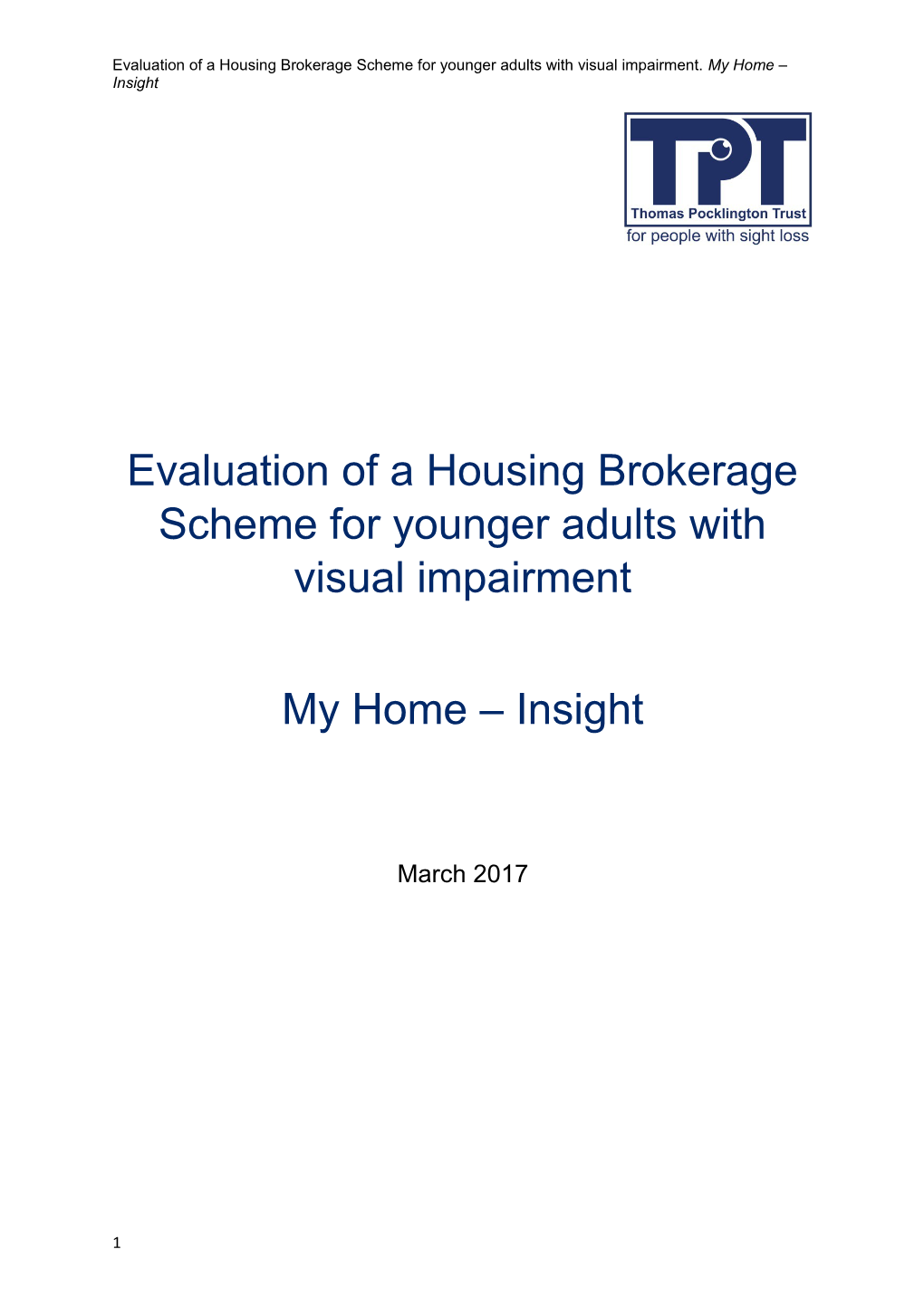 Evaluation of a Housing Brokerage Scheme for Younger Adults with Visual Impairment