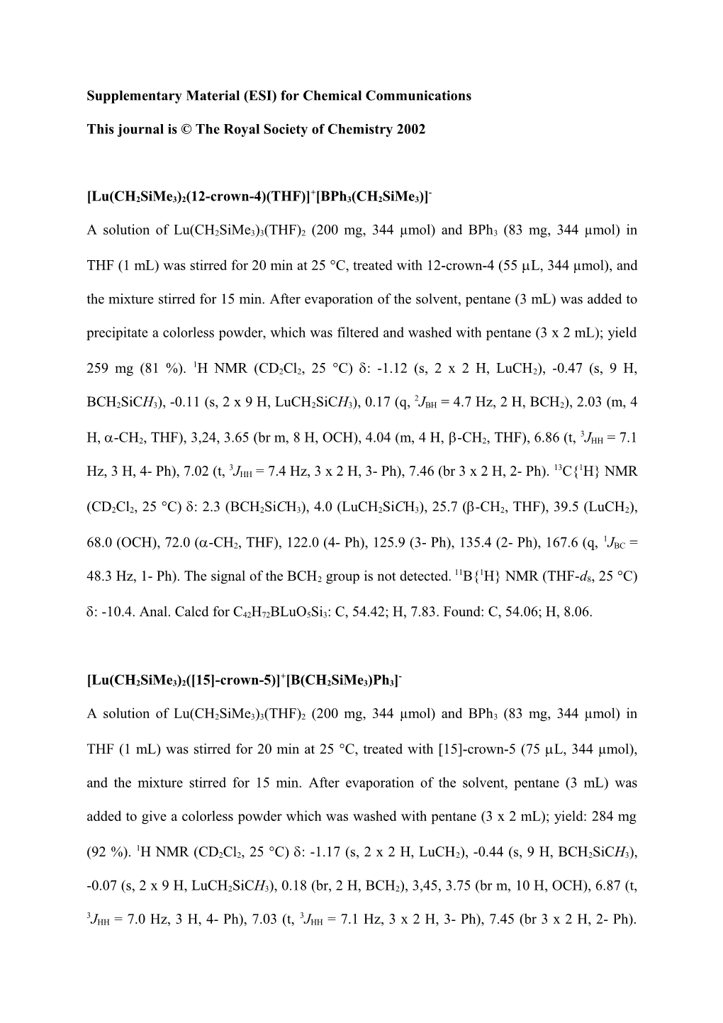 Lu(Ch2sime3)2(12-Crown-4)(THF) + Bph3(Ch2sime3)