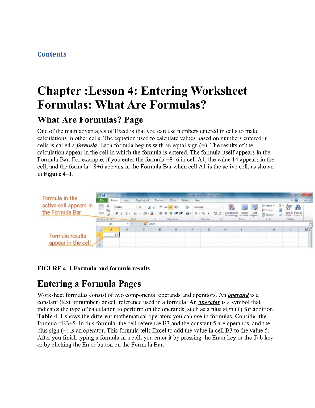Chapter :Lesson 4: Entering Worksheet Formulas: What Are Formulas? 2