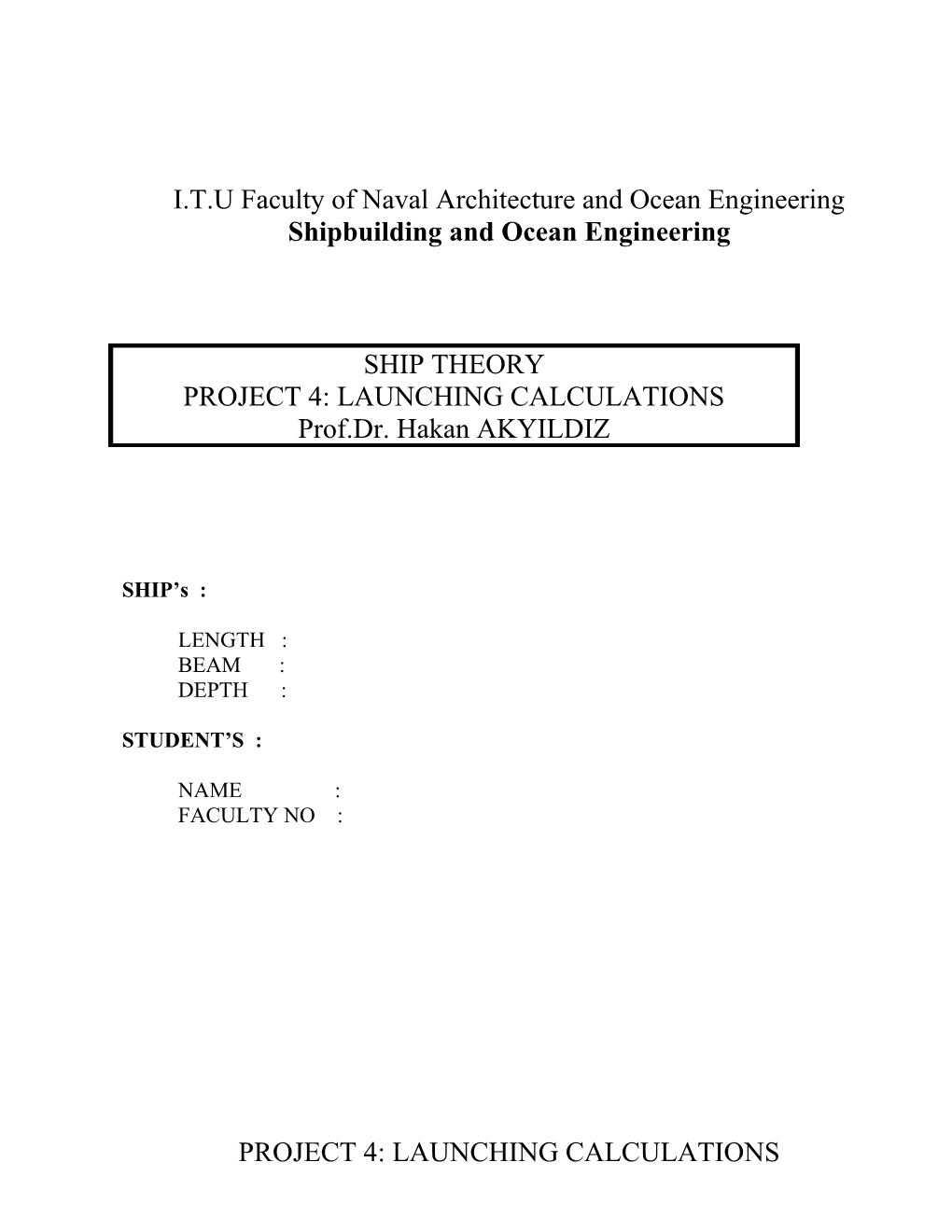 I.T.U Faculty of Naval Architecture and Ocean Engineering