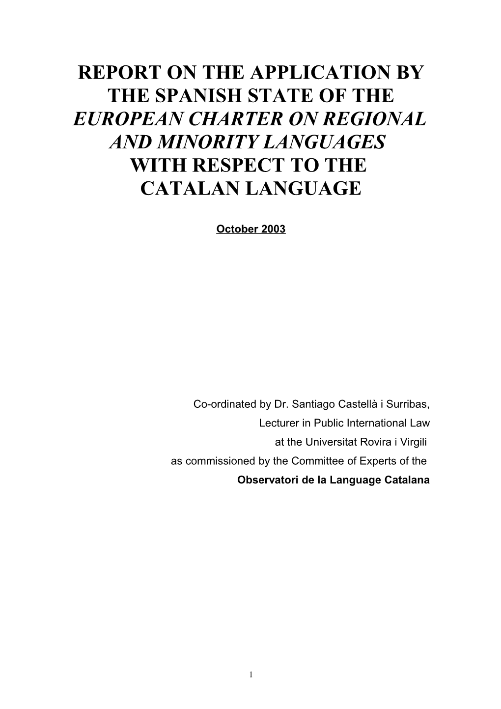 Report on the Application by the Spanish State of the European Charter on Regional And