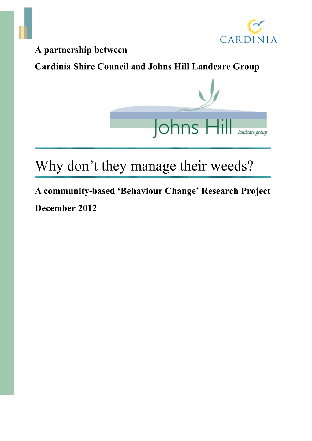 Cardinia Shire Council and Johns Hill Landcare Group