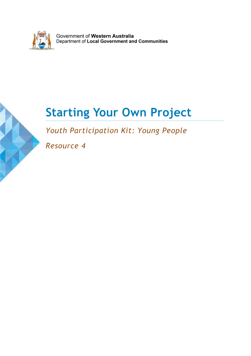 Youth Participation Kit: Young People - Resource 4 - Starting Your Own Project