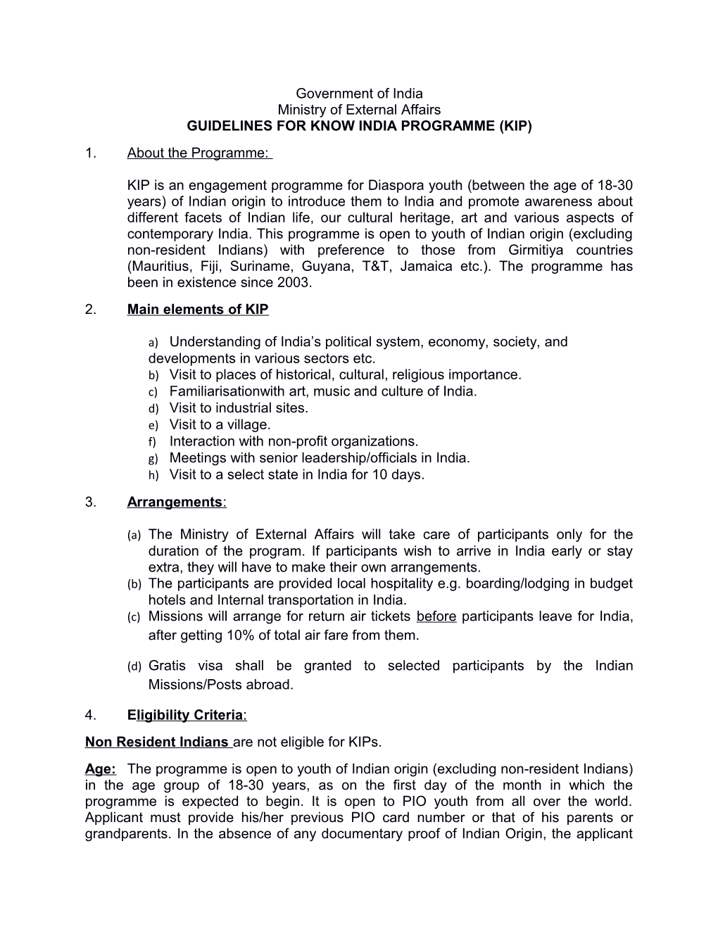 Government of India Ministry of External Affairs GUIDELINES for KNOW INDIA PROGRAMME (KIP)