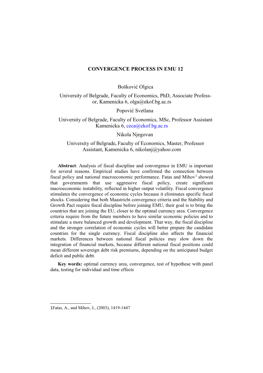 Convergence Process in Emu 12