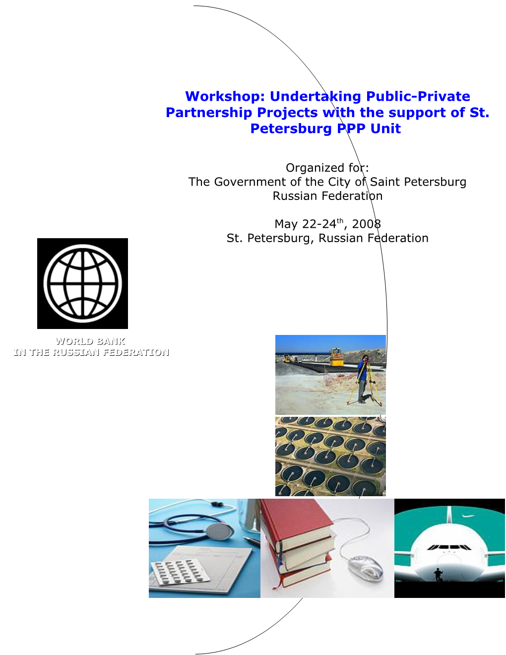 Workshop: Undertaking Ppp Projects with the Support of St. Petersburg Ppp Unit