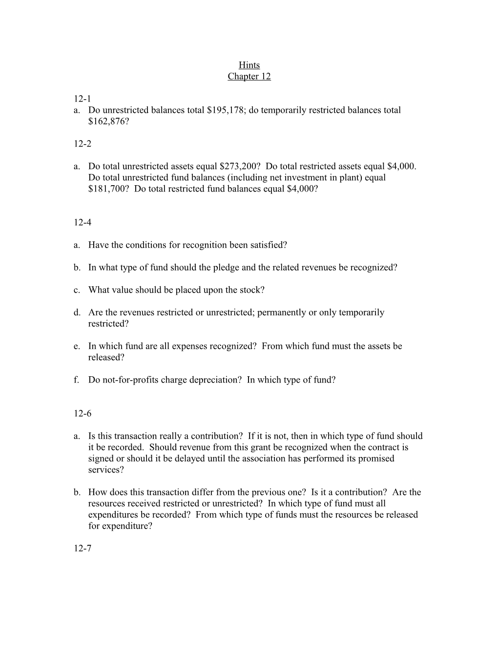 A.Do Unrestricted Balances Total $195,178; Do Temporarily Restricted Balances Total $162,876?