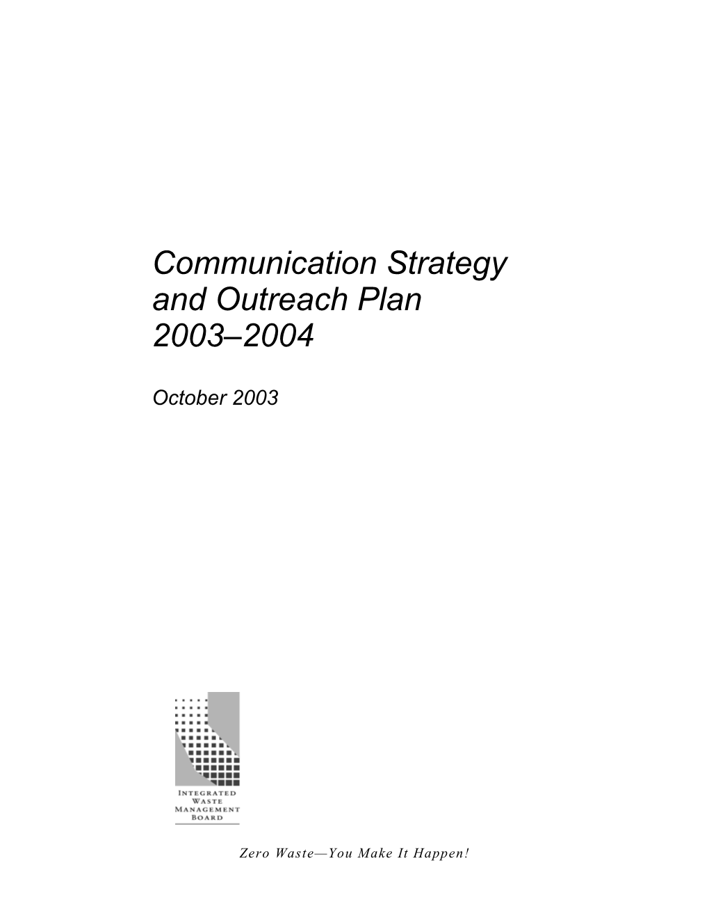 Communication Strategy and Outreach Plan 2003-2004: October 2003