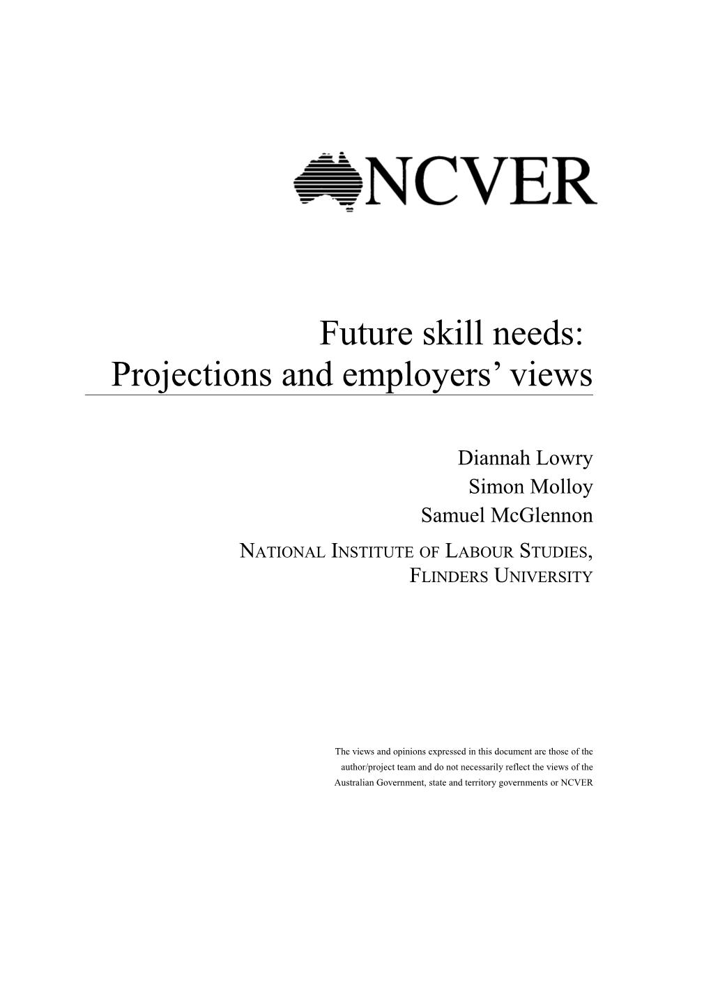 Future Skill Needs: Projections and Employers Views