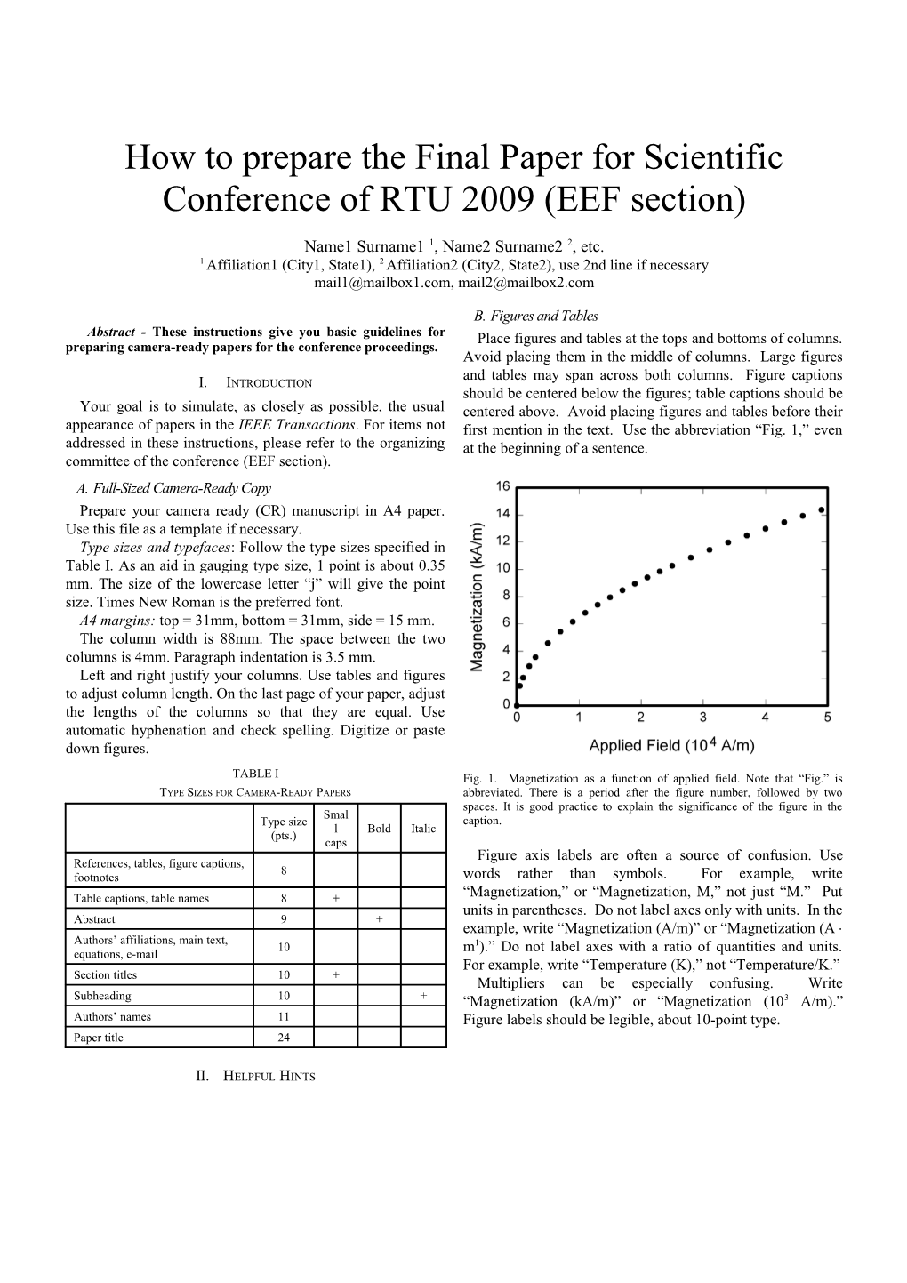 How to Prepare the Final Paper Forscientific Conference of RTU 2009 (EEF Section)