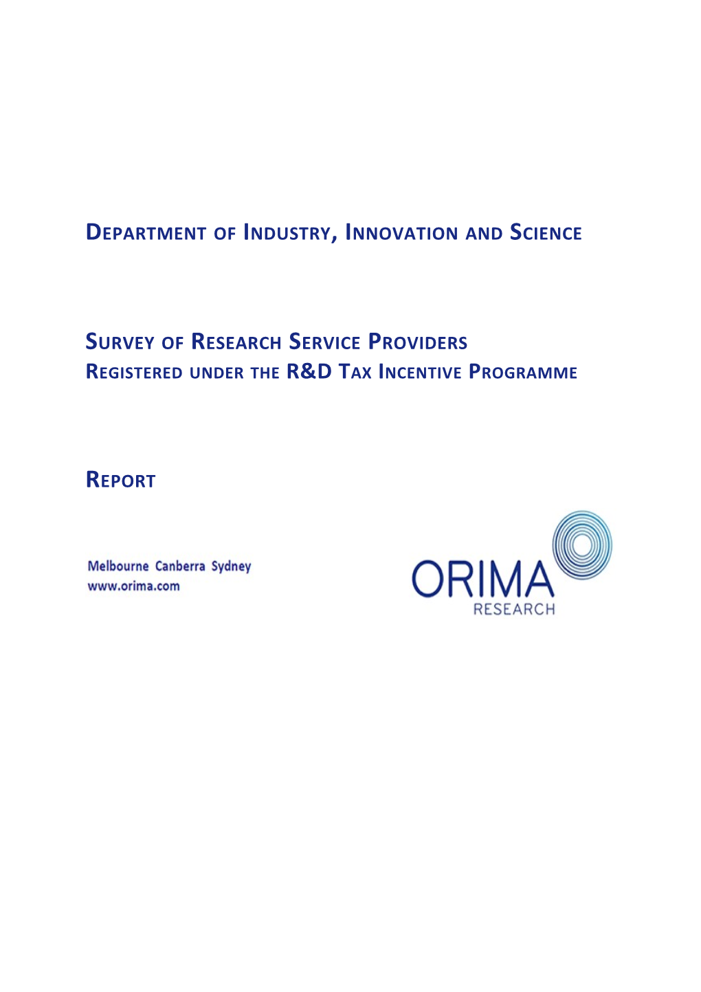 Research and Development Tax Incentive Review Survey of Rsp Orima