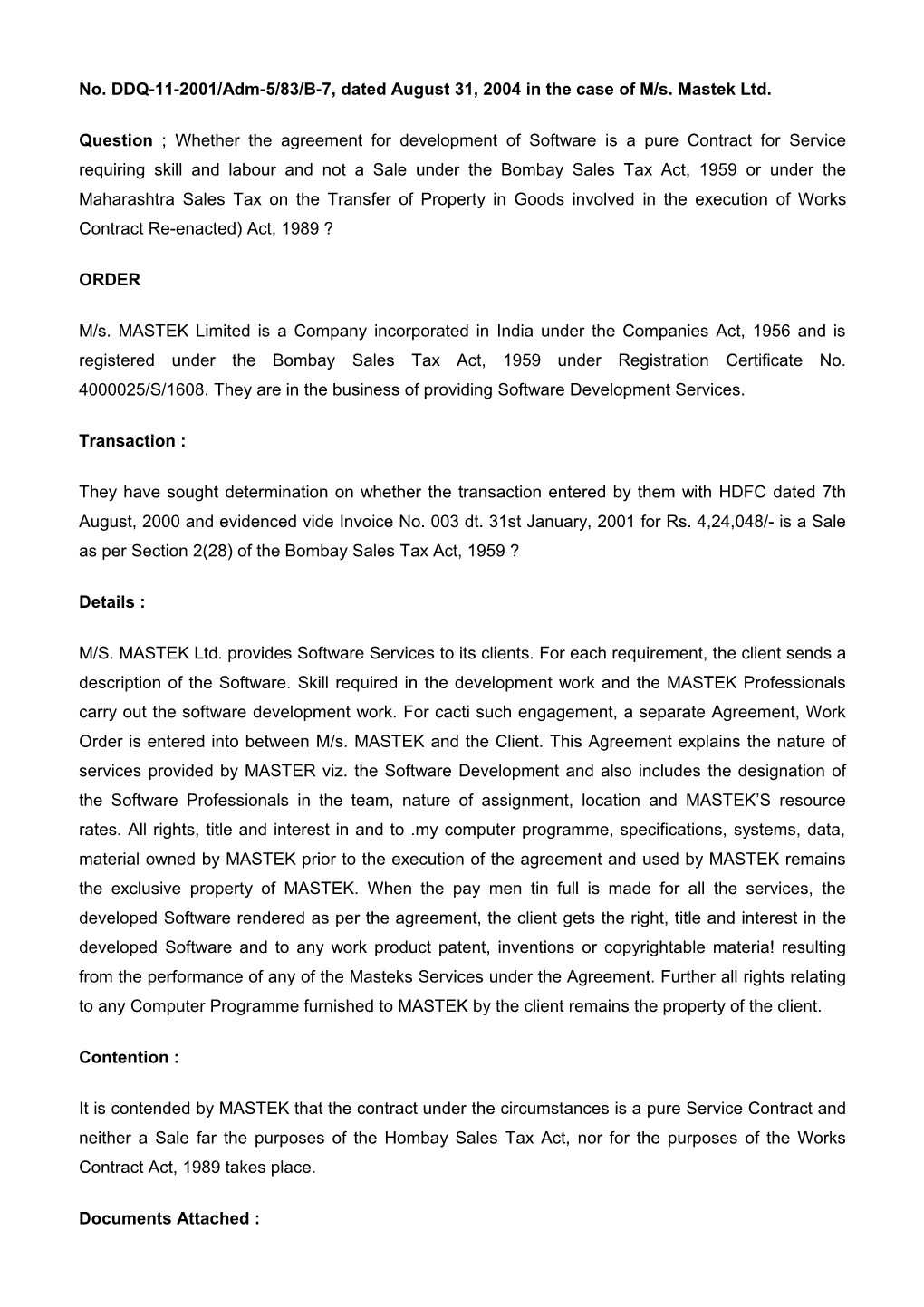 No. DDQ-11-2001/Adm-5/83/B-7, Dated August 31, 2004 in the Case of M/S. Mastek Ltd