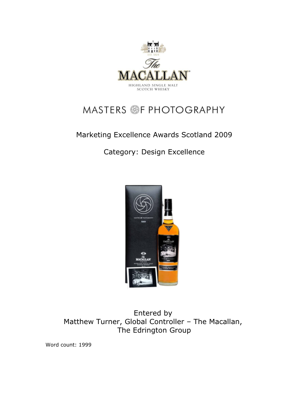 The Macallan Partnered with Rankin, the Pre-Eminent Scottish Born Photographer, and Invited