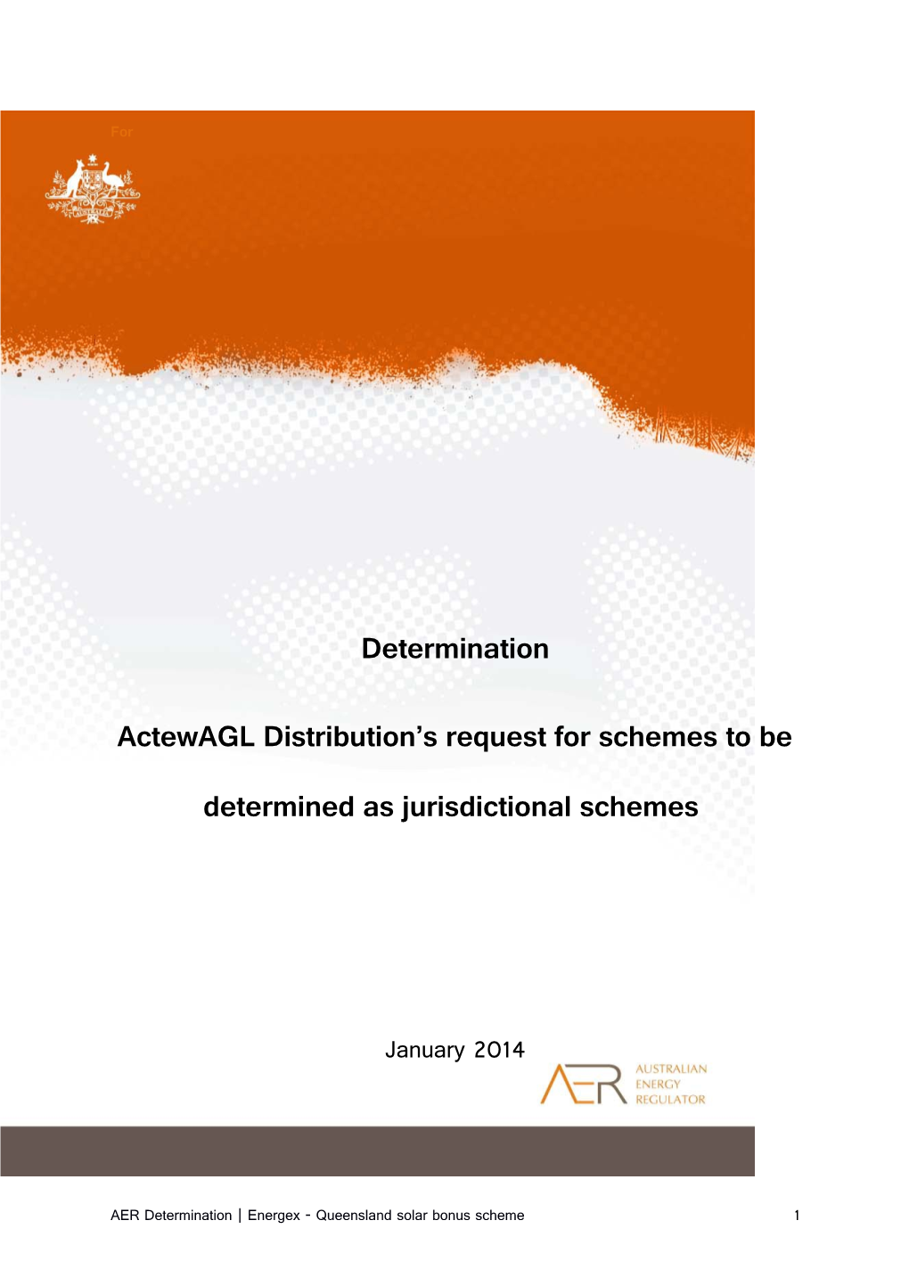 Actewagl Distribution S Request for Schemes to Be Determined As Jurisdictional Schemes