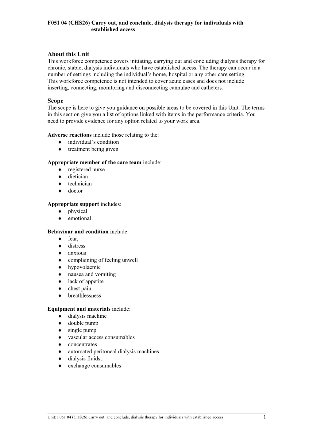 F051 04 (CHS26) Carry Out, and Conclude, Dialysis Therapy for Individuals With