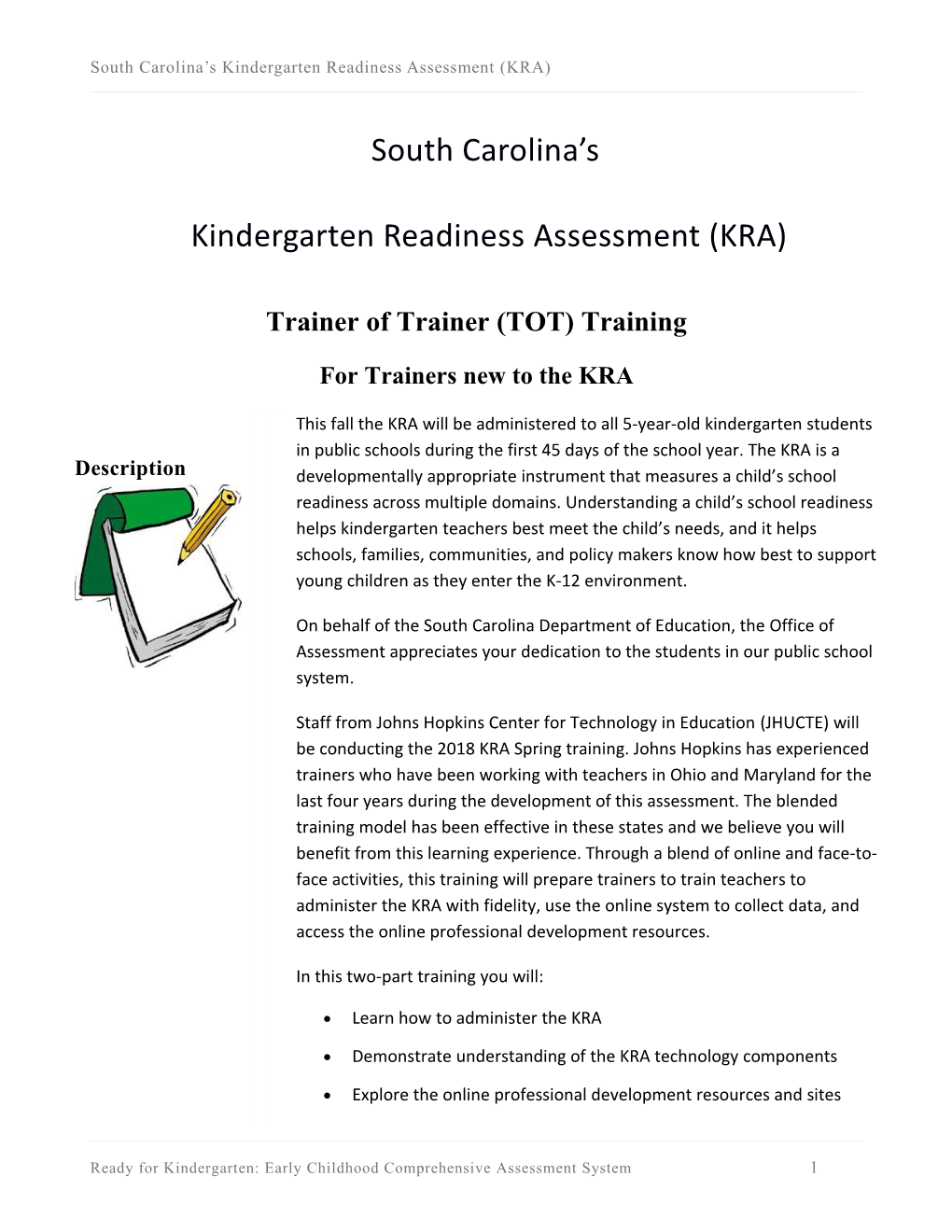 Tennessee S Kindergarten Entry Inventory (KEI) Field Test Training of Trainers (Tot) Training