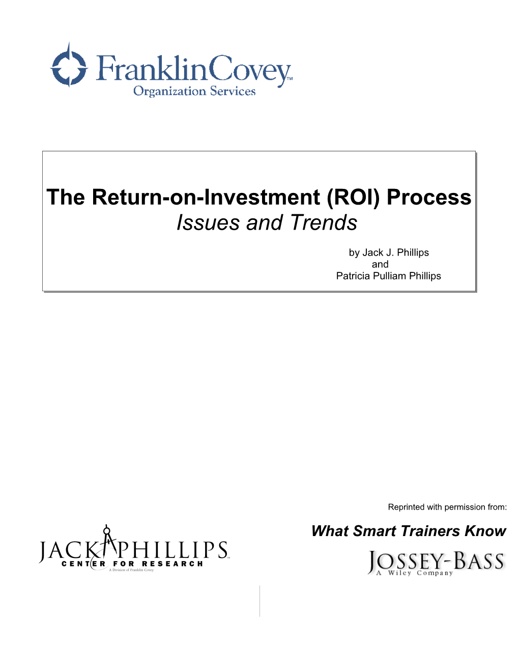 The ROI Process: Issues and Trends