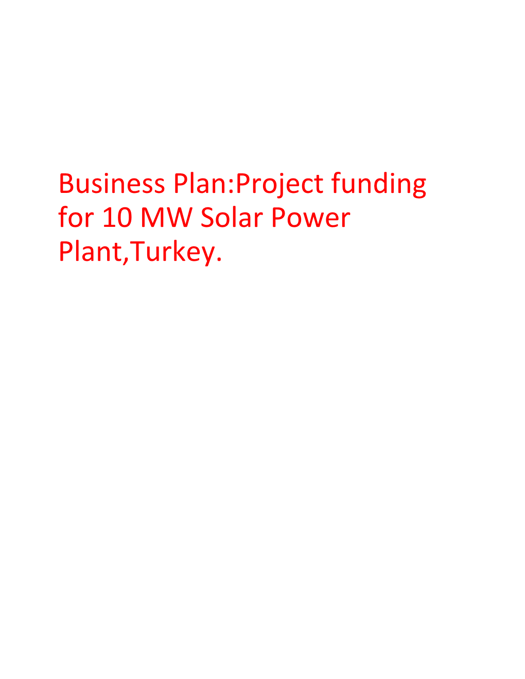 Business Plan:Project Funding for 10 MW Solar Power Plant,Turkey