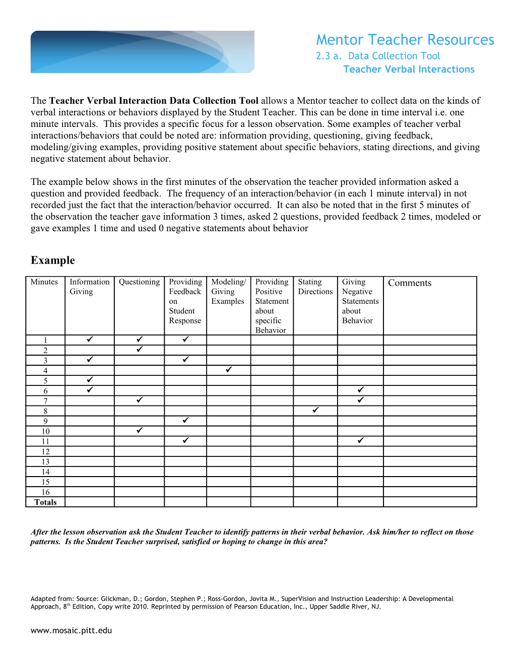 The Teacher Verbal Interactiondata Collection Tool Allows a Mentor Teacher to Collect Data