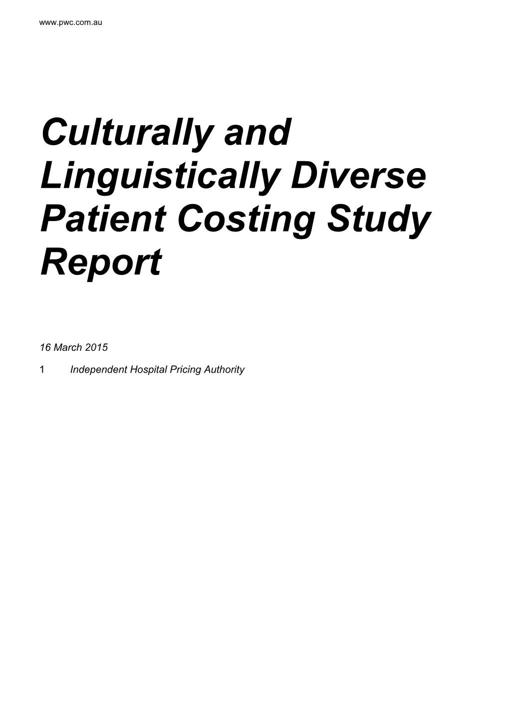 Culturally and Linguistically Diverse Patient Costing Study