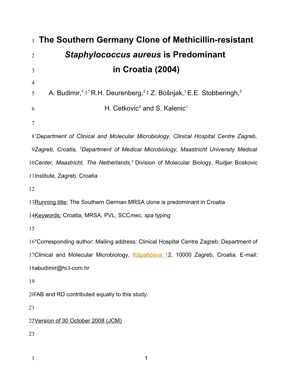 The Southern Germany Clone of Methicillin-Resistant Staphylococcus Aureus Is Widely Disseminated