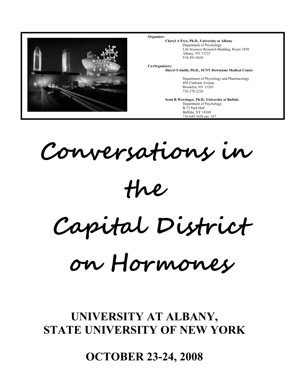 Estrogen Session - Conversation on Hormones Ualbany Oct 23-24, 2008