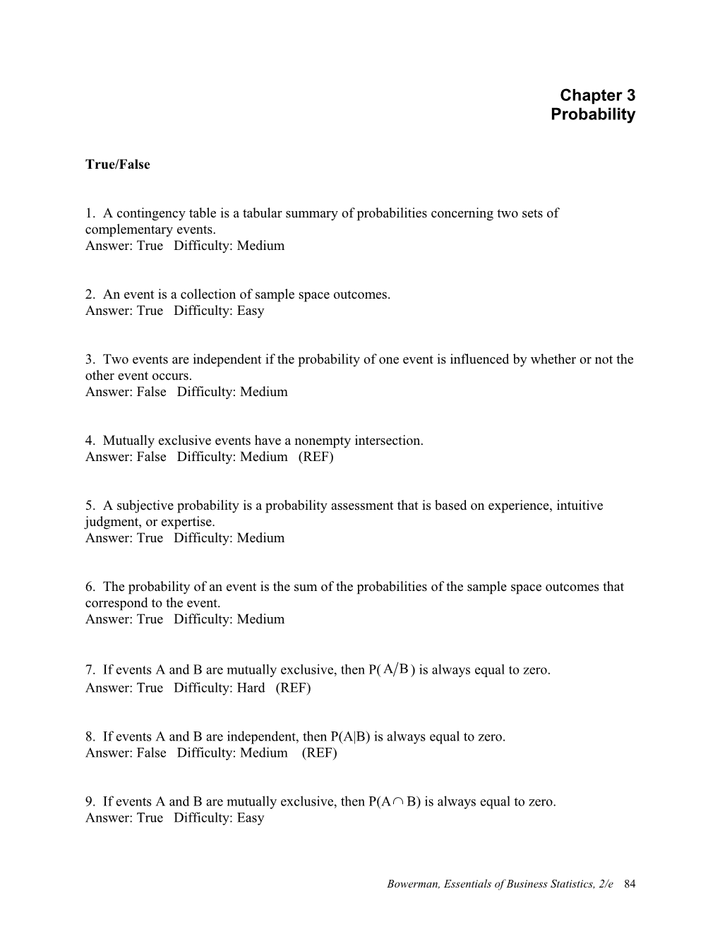 1. a Contingency Table Is a Tabular Summary of Probabilities Concerning Two Sets Of