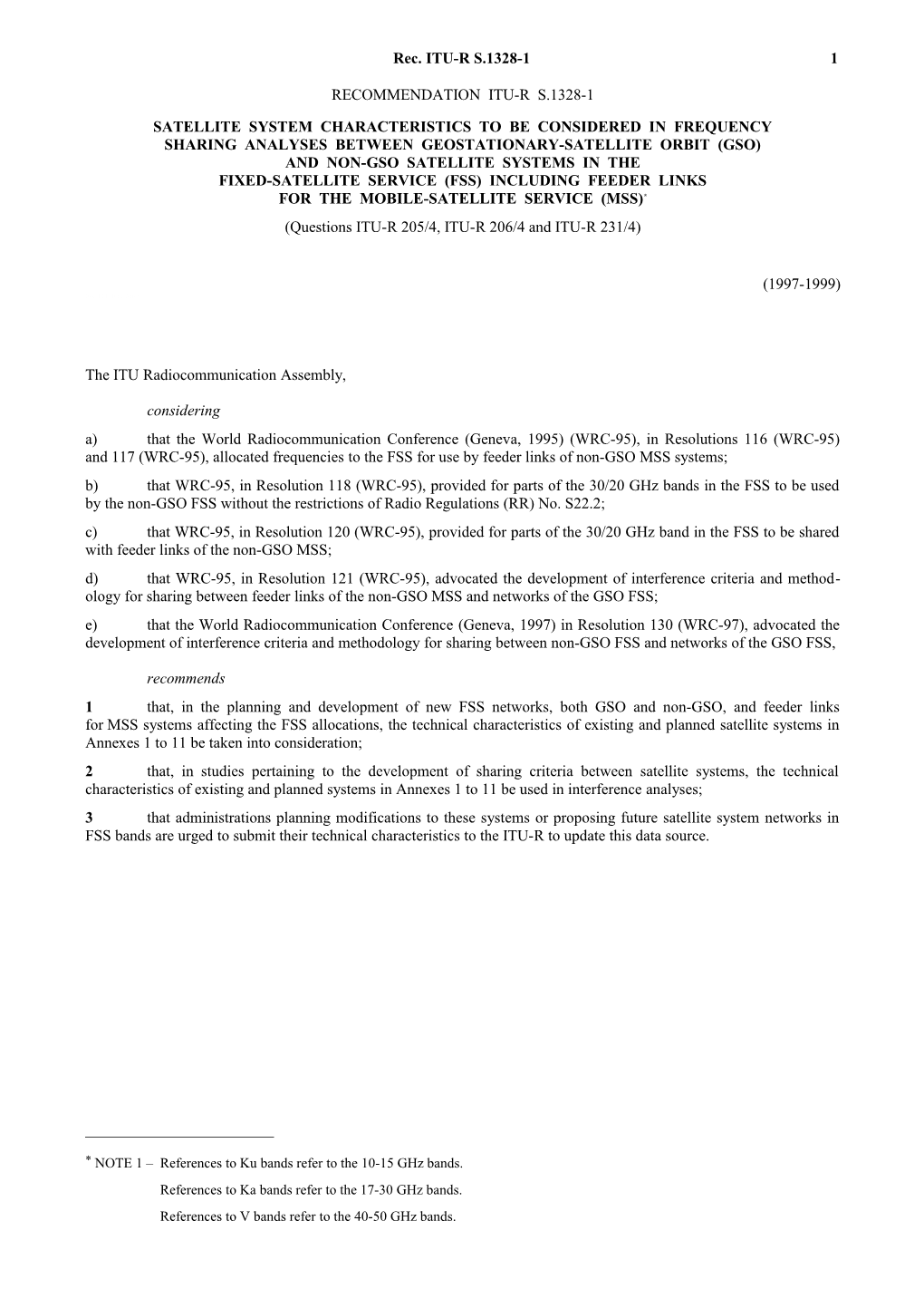 S.1328-1 - Satellite System Characteristics to Be Considered in Frequency Sharing Analyses