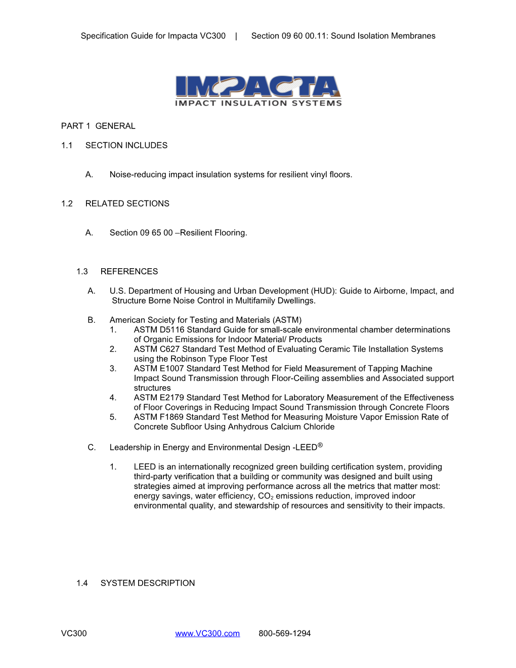 Specification Guide for Impacta-Regupol Probase Section 09 60 00.11: Sound Isolation Membranes