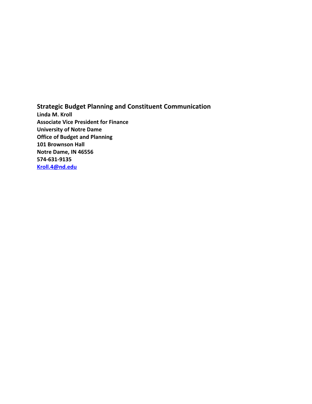 Strategic Budget Planning and Constituent Communication