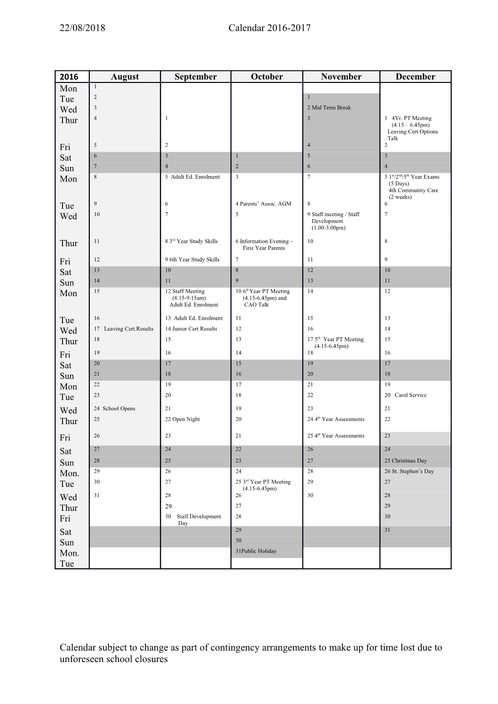 Calendar Subject to Change As Part of Contingency Arrangements to Make up for Time Lost