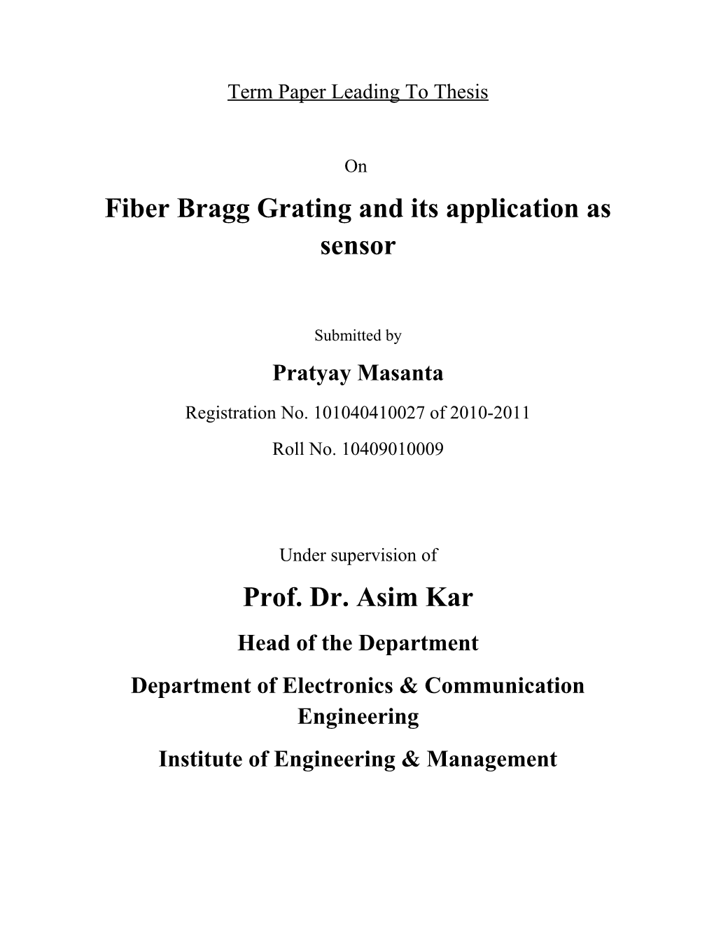 Fiber Bragg Grating and Its Application As Sensor