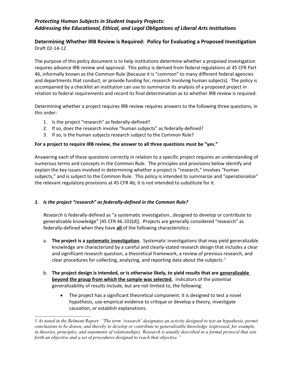 Determining Whether IRB Review Is Required: Policy for Evaluating a Proposed Investigation