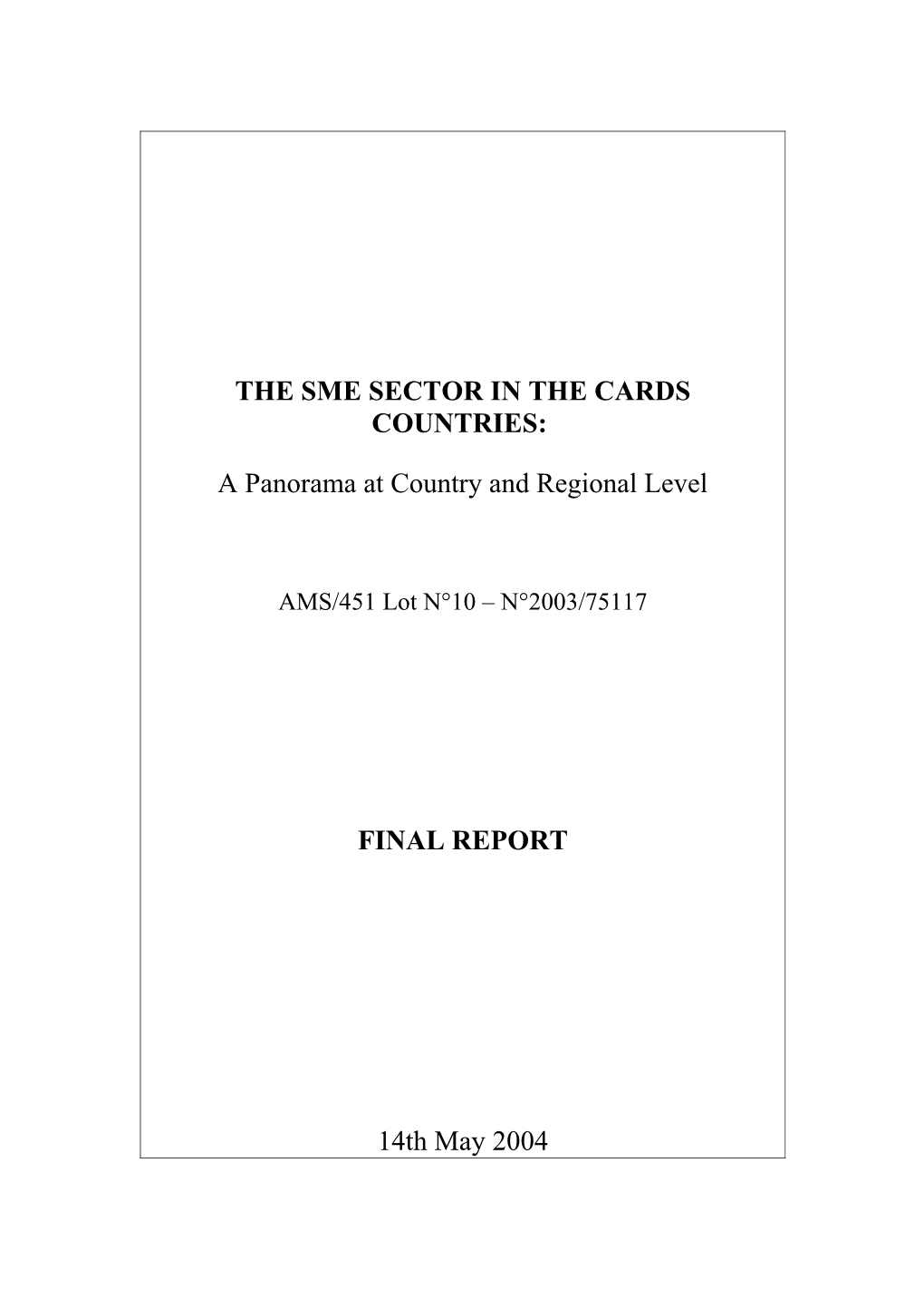 The SME Sector in the CARDS Countries: a Panorama at Country and Regional Level