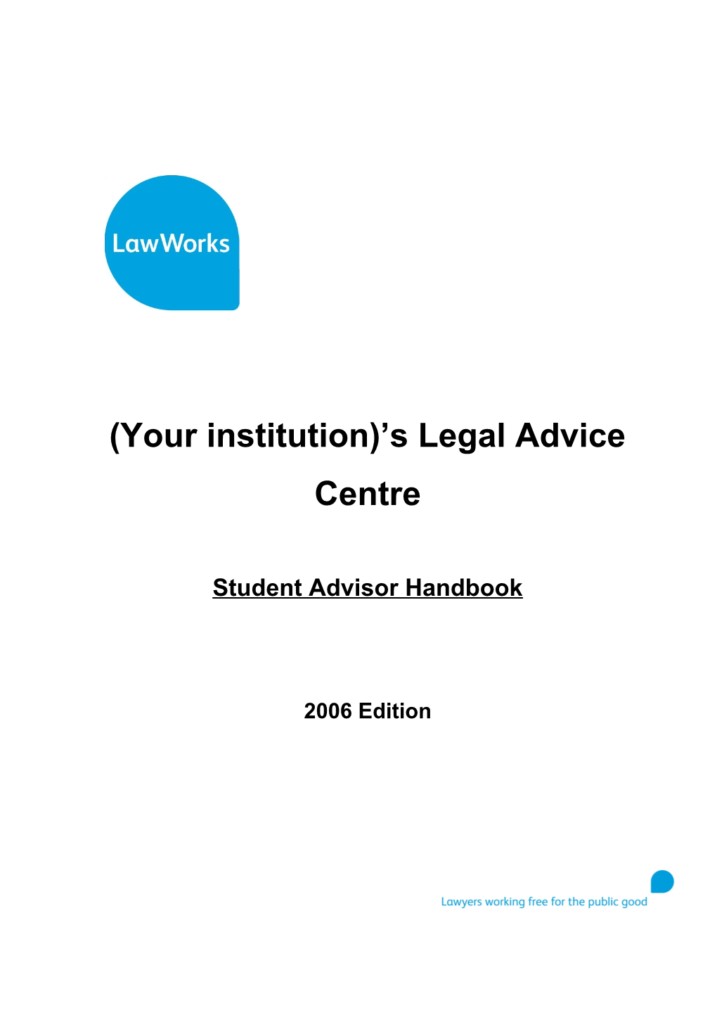 (Your Institution) S Legal Advice Centre