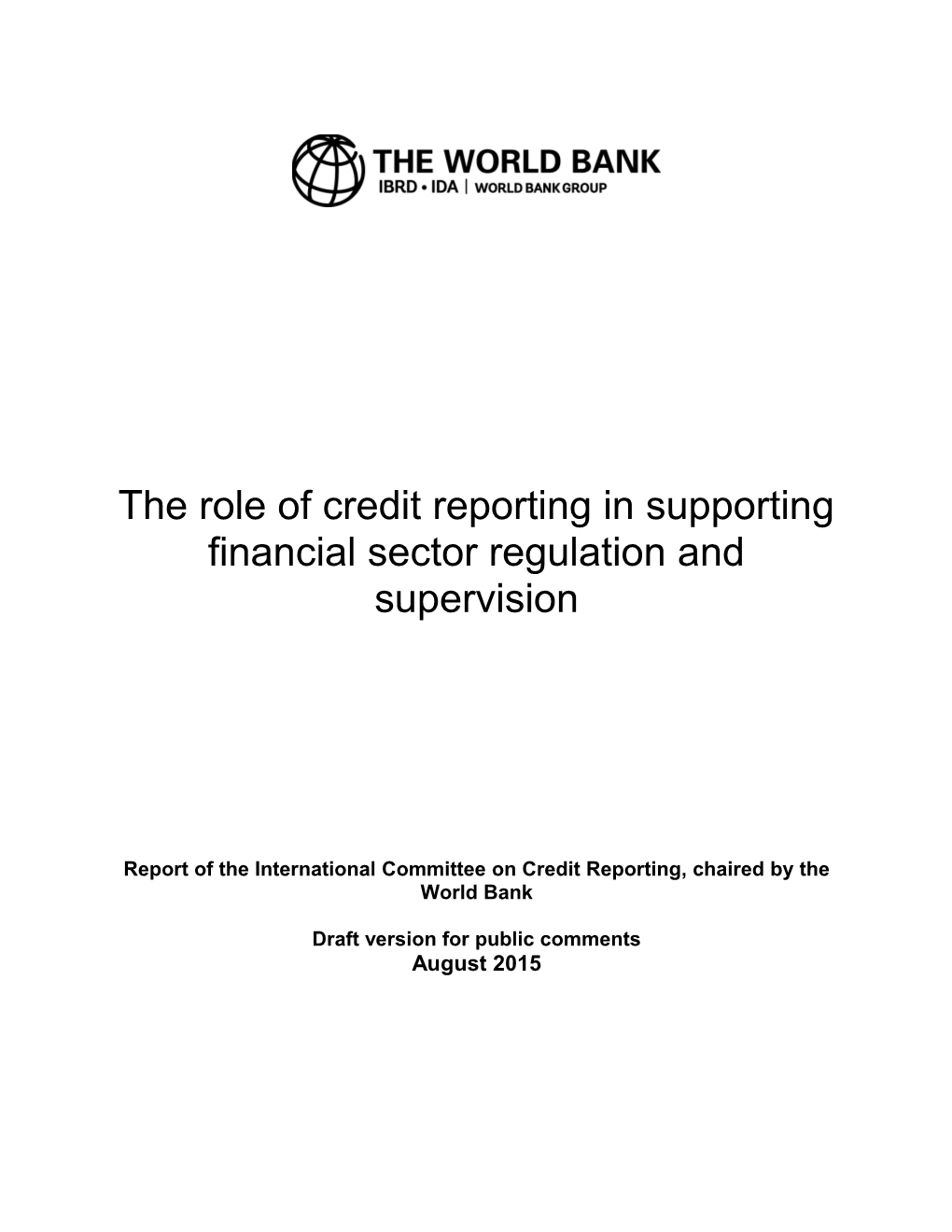 Report of the International Committee on Credit Reporting, Chaired by the World Bank